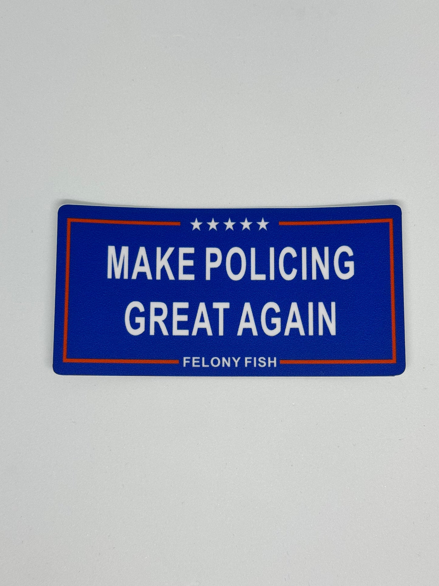 Make Policing Great Again Sticker