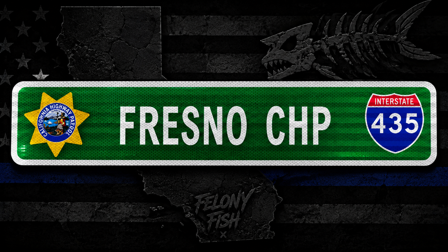 FRESNO CHP STREET SIGN