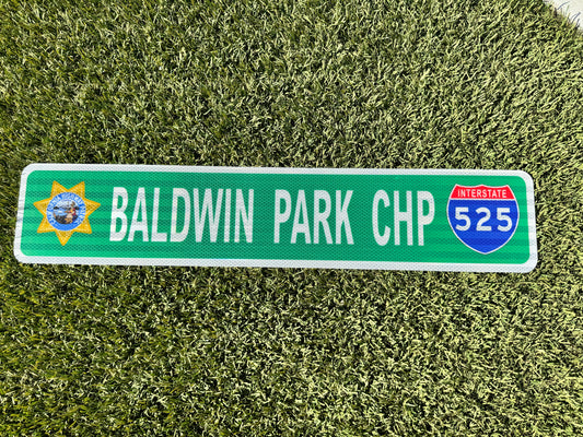 BALDWIN PARK CHP STREET SIGN