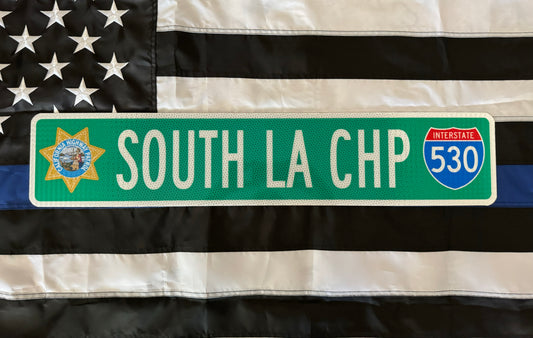 SOUTH LA CHP STREET SIGN