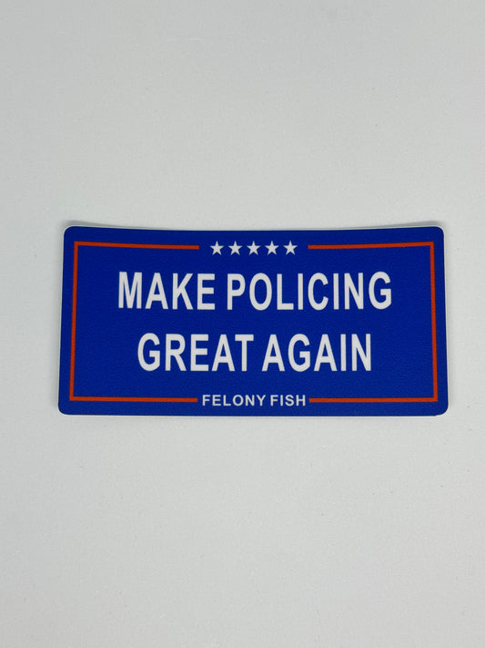 Make Policing Great Again Sticker