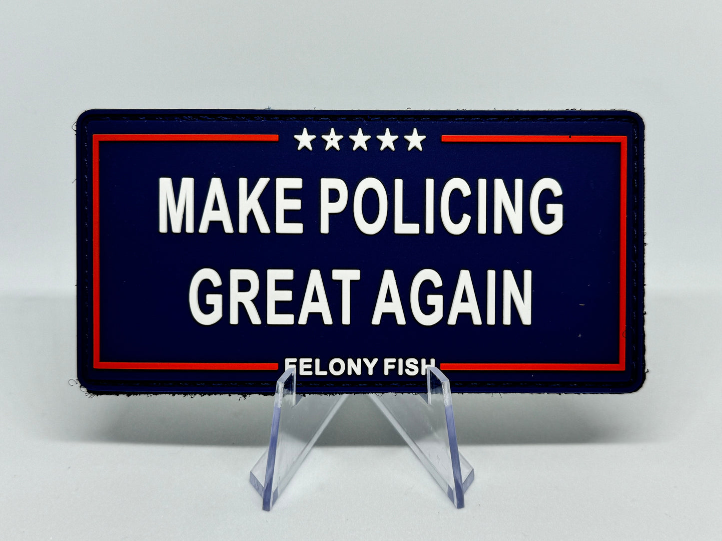 MAKE POLICING GREAT AGAIN