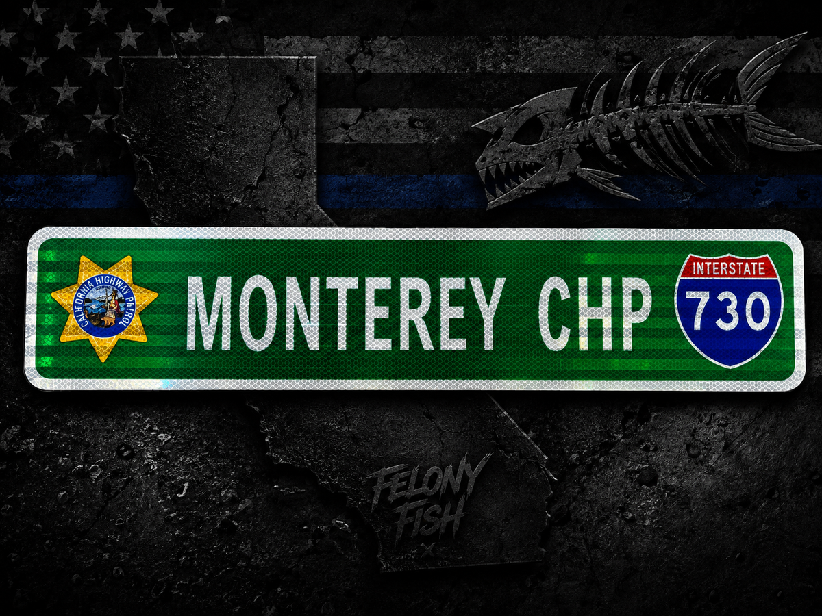 MONTEREY CHP STREET SIGN